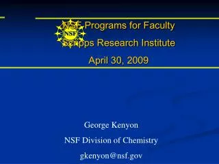 NSF Programs for Faculty Scripps Research Institute April 30, 2009