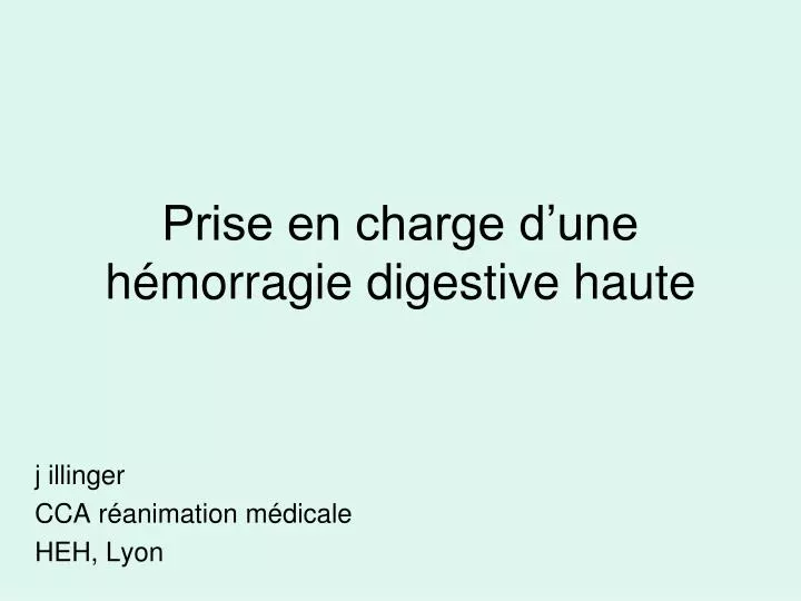 prise en charge d une h morragie digestive haute