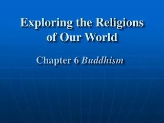 Exploring the Religions of Our World