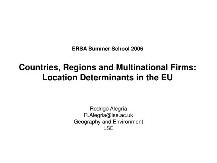 ersa summer school 2006 countries regions and multinational firms location determinants in the eu