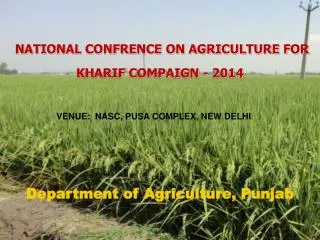 NATIONAL CONFRENCE ON AGRICULTURE FOR KHARIF COMPAIGN - 2014