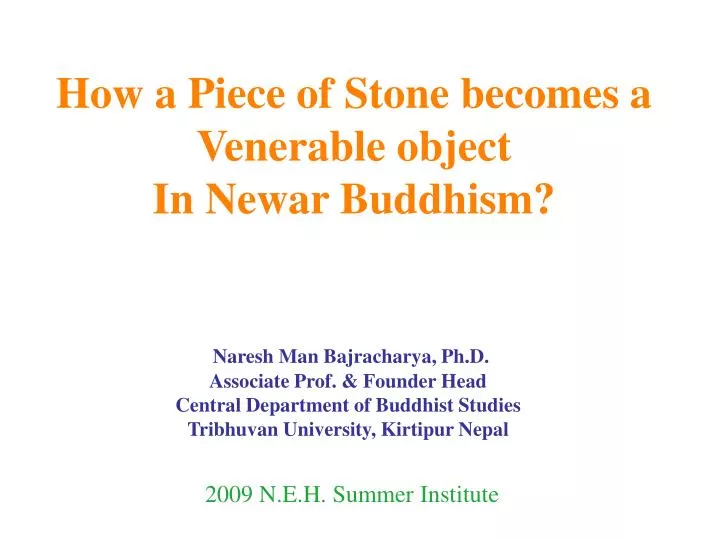 how a piece of stone becomes a venerable object in newar buddhism