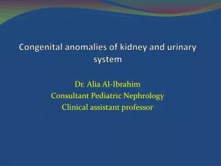 Congenital anomalies of kidney and urinary system