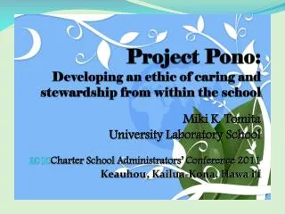 Project Pono : Developing an ethic of caring and stewardship from within the school