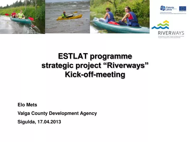 estlat programme strategic project riverways kick off meeting