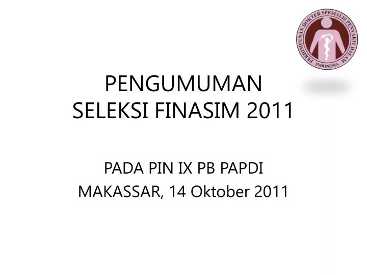 pengumuman seleksi finasim 2011