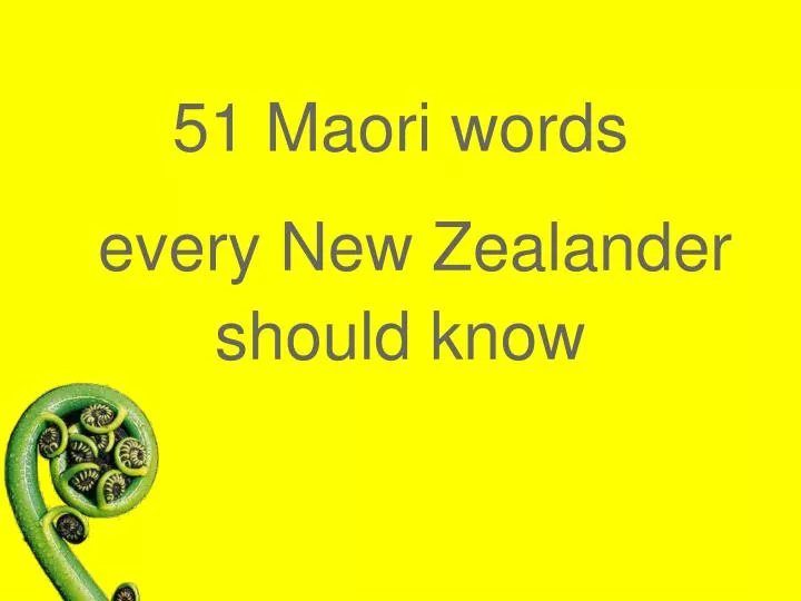 51 maori words every new zealander should know
