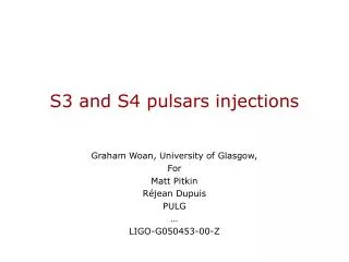 S3 and S4 pulsars injections