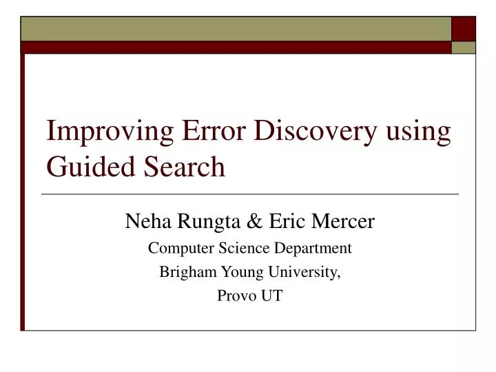 improving error discovery using guided search