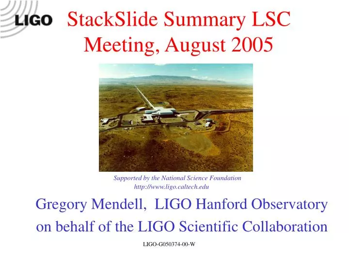 gregory mendell ligo hanford observatory on behalf of the ligo scientific collaboration