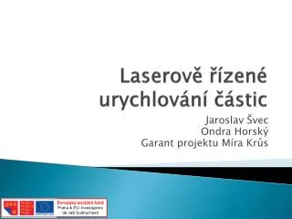laserov zen urychlov n stic