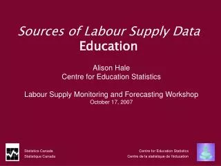 Sources of Labour Supply Data Education