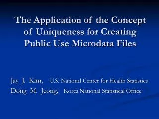 The Application of the Concept of Uniqueness for Creating Public Use Microdata Files