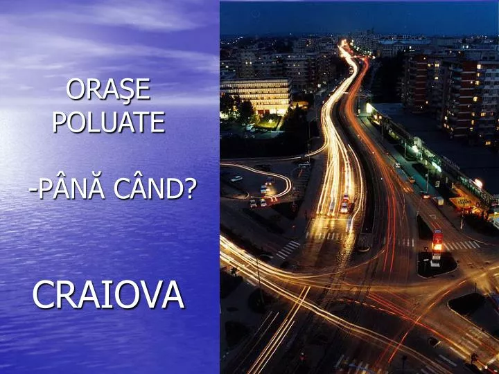 ora e poluate p n c nd craiova