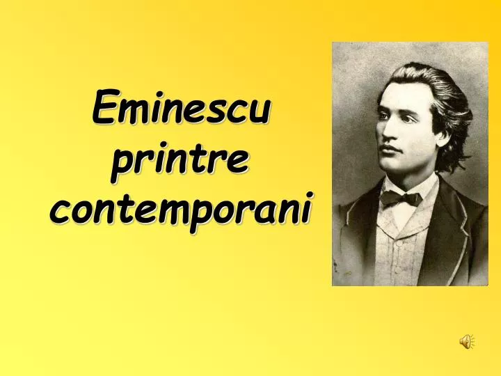 eminescu printre contemporani