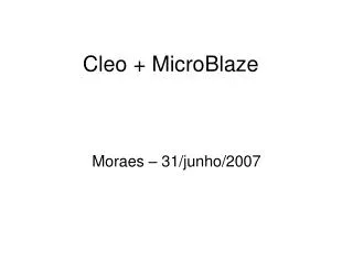 cleo microblaze