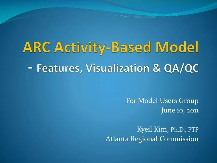 arc activity based model features visualization qa qc