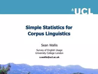 Simple Statistics for Corpus Linguistics