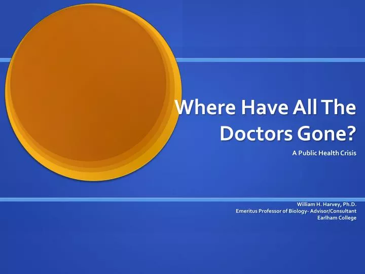 where have all the doctors gone