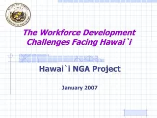 The Workforce Development Challenges Facing Hawai`i