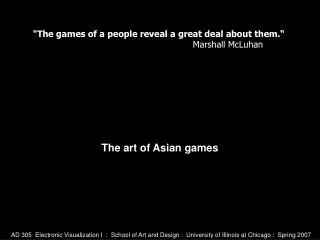 The art of Asian games