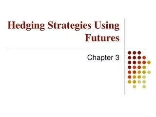 hedging strategies using futures