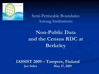 Semi-Permeable Boundaries Among Institutions: Non-Public Data and the Census RDC at Berkeley