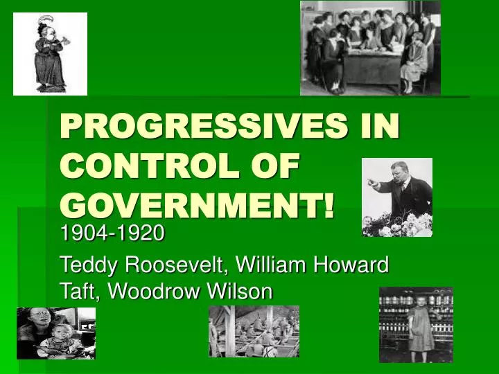 progressives in control of government