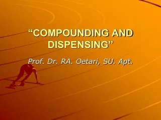 compounding and dispensing