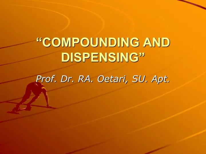 compounding and dispensing