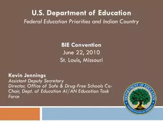 U.S. Department of Education Federal Education Priorities and Indian Country