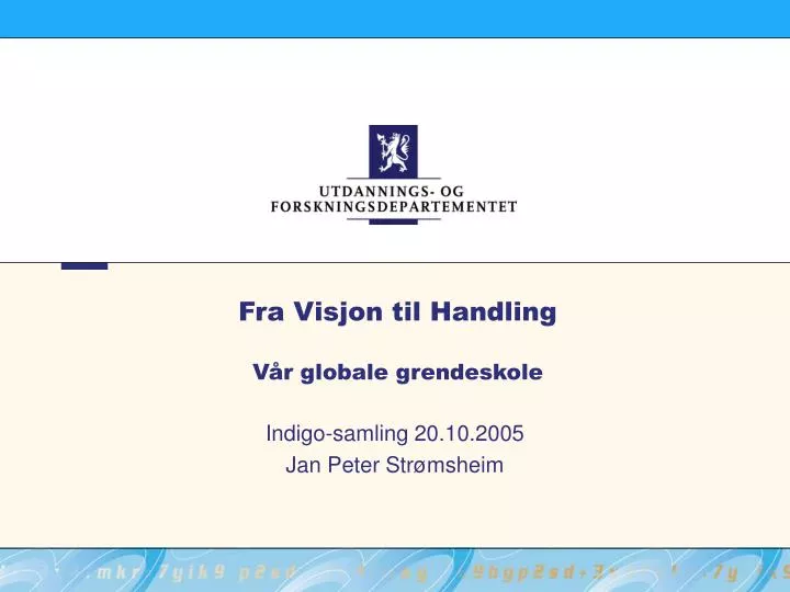 fra visjon til handling v r globale grendeskole