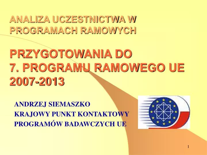 analiza uczestnictwa w programach ramowych przygotowania do 7 programu ramowego ue 2007 2013