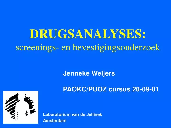 drugsanalyses screenings en bevestigingsonderzoek