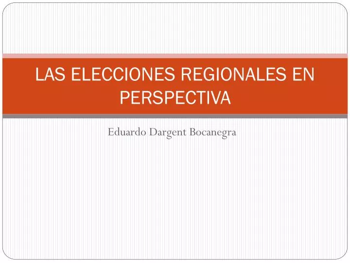 las elecciones regionales en perspectiva