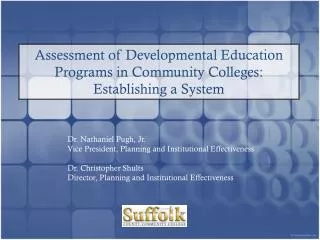 Assessment of Developmental Education Programs in Community Colleges: Establishing a System