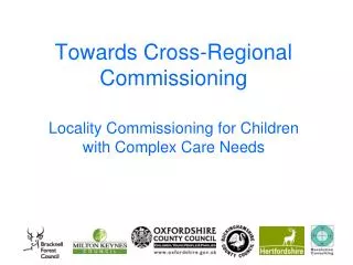 Towards Cross-Regional Commissioning