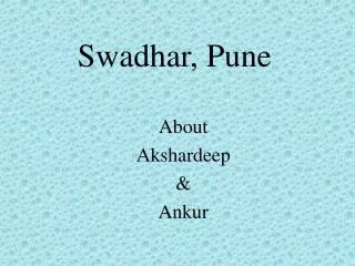 Swadhar, Pune