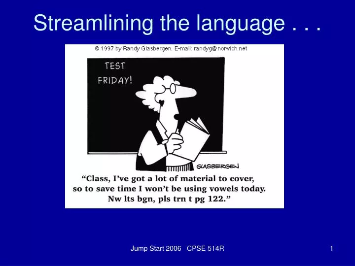 streamlining the language