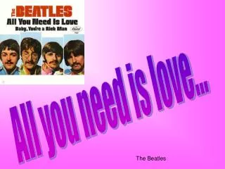 All you need is love...