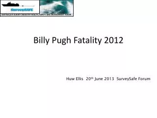 Billy Pugh Fatality 2012