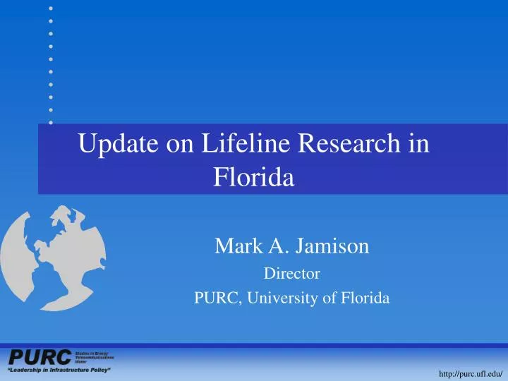 update on lifeline research in florida