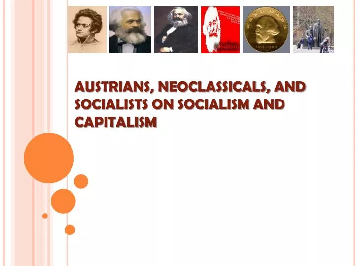 austrians neoclassicals and socialists on socialism and capitalism