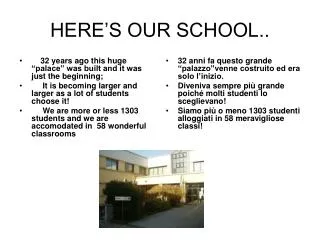 here s our school