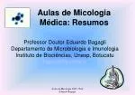 Aulas de Micologia Médica: Resumos - slide 1