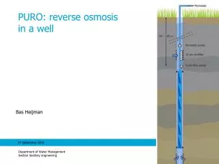 PURO: reverse osmosis in a well