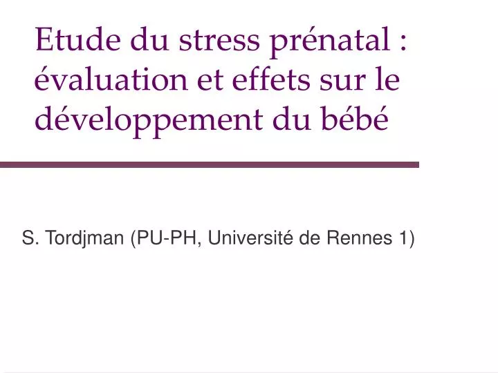etude du stress pr natal valuation et effets sur le d veloppement du b b