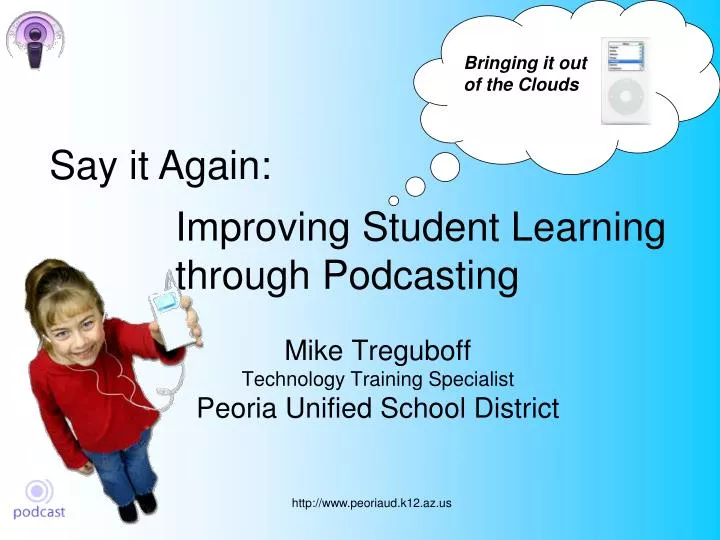 improving student learning through podcasting