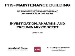 PHS - MAINTENANCE BUILDING SEISMIC STRENGTHENING PROGRAM/ MEASURE E BOND PROGRAM