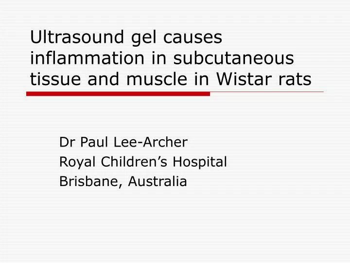 ultrasound gel causes inflammation in subcutaneous tissue and muscle in wistar rats